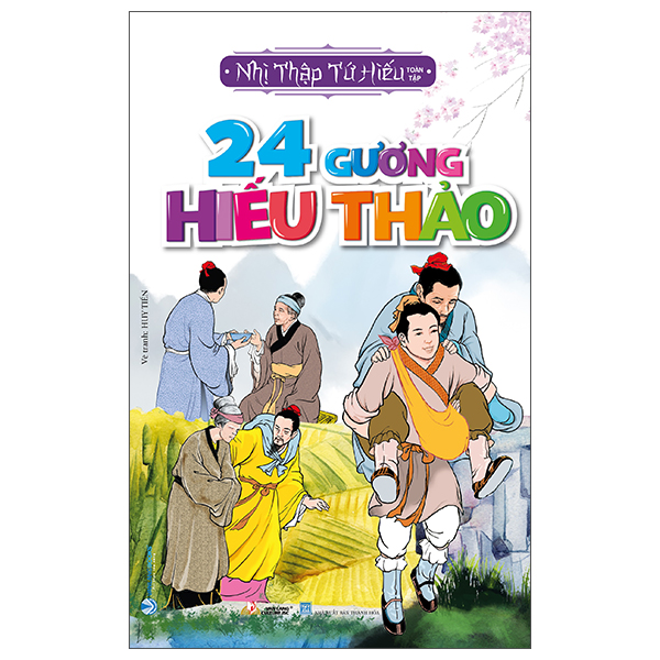 24 Gương Hiếu Thảo - Nhị Thập Tứ Hiếu Toàn Tập (Tái Bản)