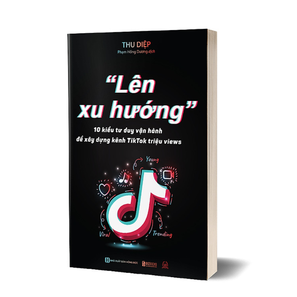 Sách - Lên Xu Hướng - 10 Kiểu Tư Duy Vận Hành Để Xây Dựng Kênh Tiktok Triệu Views - MCBooks