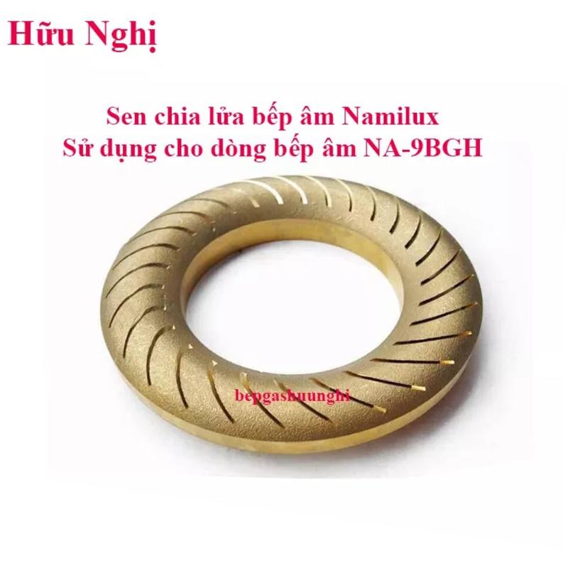 Sen chia lửa bếp âm đa năng, sử dụng cho bếp. Namilux NA-9BHG và các dòng khác