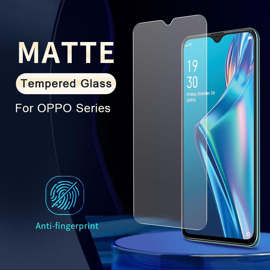 Mờ/matte Kính Cường Lực Bảo Vệ Màn Hình Chống Dấu Vân Tay Cho OPPO A53 A32 A33 A5 A9 2020 A74 A93 A94 A15 A15s A16 A1k A93 A91 A55 A54 A53s A5S AX5s A7 A12 A11K A12e A5 AX5 A3S A31 A52 A92 A74 A71 F5 F7 F9 F11 Reno 6 6Z 5 5F 4 4Z 4F 3 2F 2 7 Pro 5G