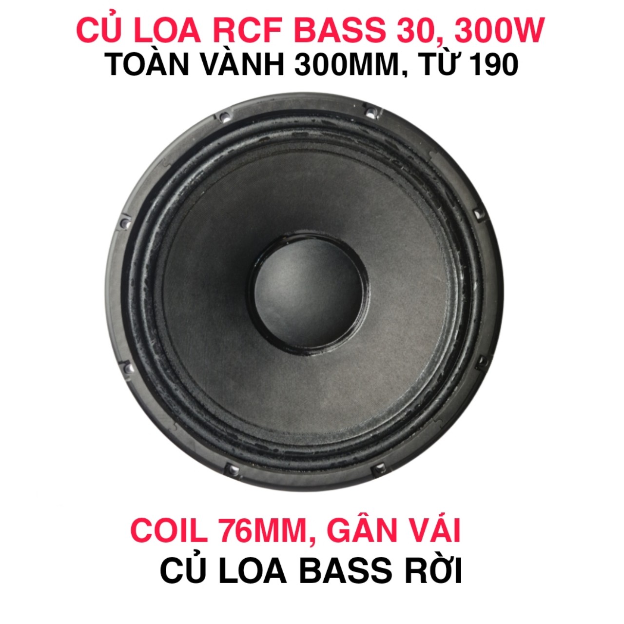 HÀNG NHẬP - LOA BASS 30 RCF TỪ 190 COIL 76 - TỪ LỒI - XƯƠNG NHÔM - GÂN VẢI 3 XẾP - TIẾNG CỰC SÁNG - GIÁ 1 CỦ