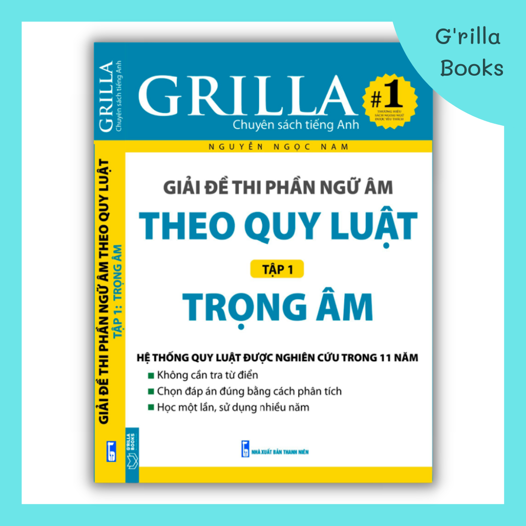 Giải đề thi Tiếng Anh theo quy luật Tập 1:Trọng âm - Tác giả Nguyễn Ngọc Nam