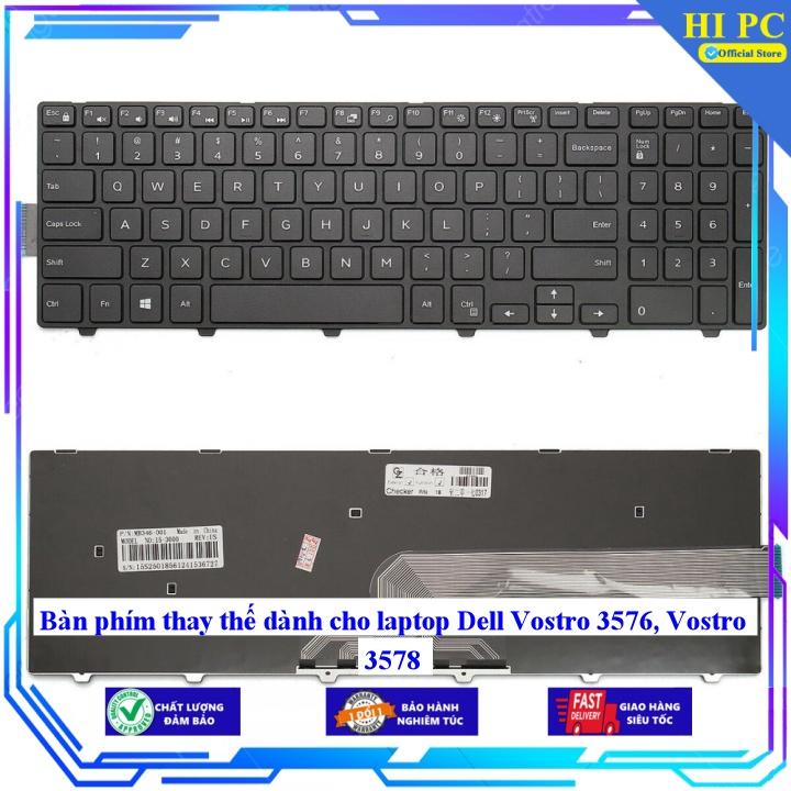 Bàn phím thay thế dành cho laptop Dell Vostro 3576 Vostro 3578 - Hàng Nhập Khẩu mới 100%