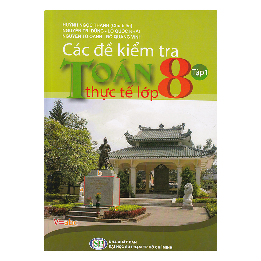 Các Đề Bài Kiểm Tra Toán Thực Tế Lớp 8 - Tập 1