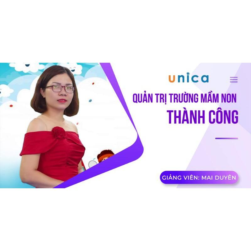 Khóa học KINH DOANH - Quản trị trường mầm non thành công UNICA.VN