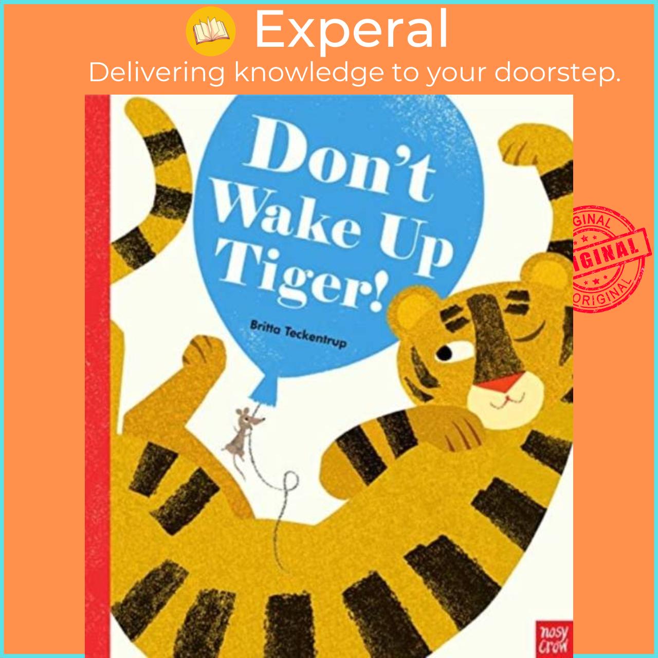 Sách - Don't Wake Up Tiger! by Britta Teckentrup (UK edition, boardbook)