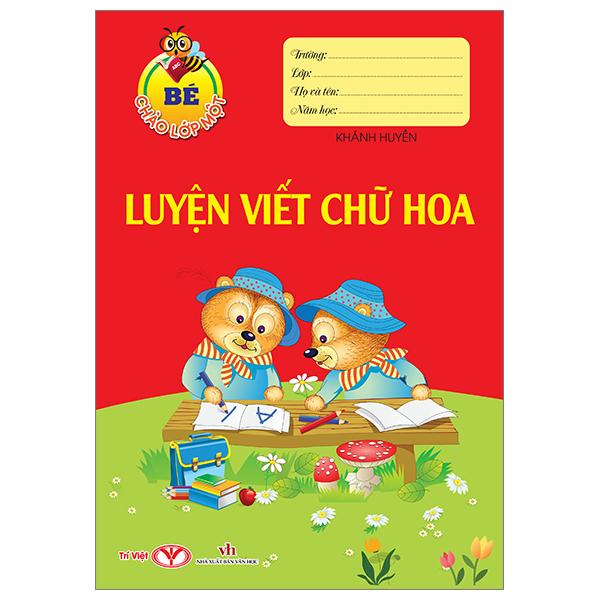 Hình ảnh Bé Chào Lớp Một - Luyện Viết Chữ Hoa