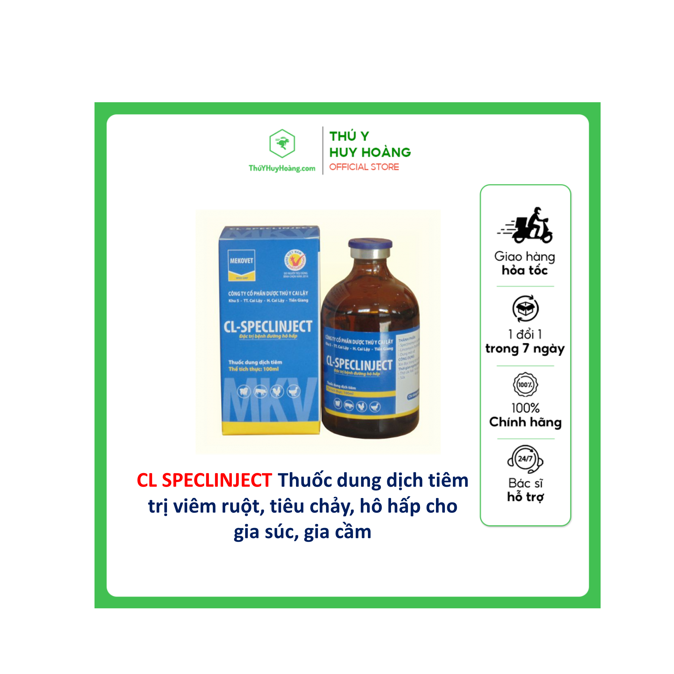 Thuốc dung dịch tiêm CL-SPECLINJECT T.rị bệnh viêm ruột, hồng lỵ, MMA, viêm khớp, viêm đường hô hấp, viêm phổi, hô hấp mạn tính, bại huyết, bệnh kế phát do tai xanh