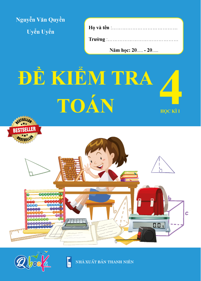 Trọn Bộ Bài Tập Tuần, Đề Kiểm Tra Toán và Tiếng Việt Lớp 4 - Cả năm học (8 quyển)