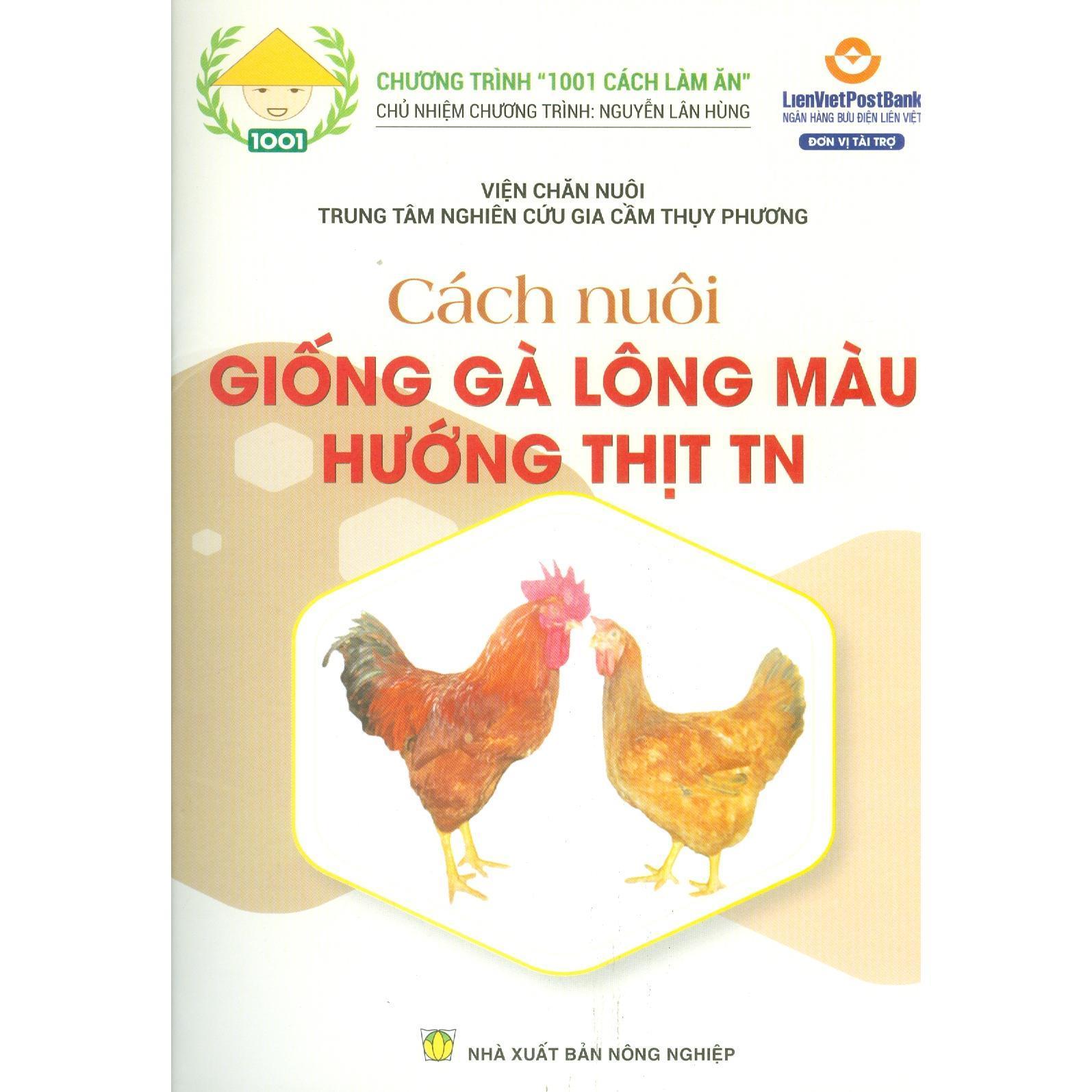 Sách - Cách Nuôi Giống Gà Lông Màu Hướng Thịt TN - NXB Nông Nghiệp