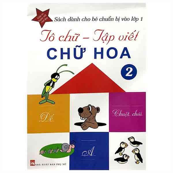 Tô Chữ - Tập Viết Chữ Hoa - Tập 2