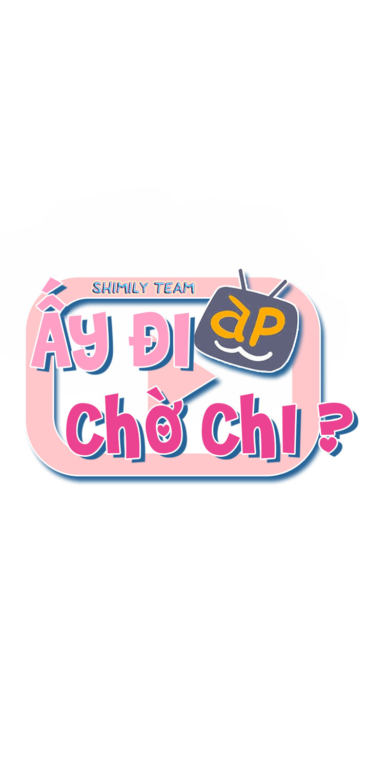 ấy đi chờ chi chapter 2 9