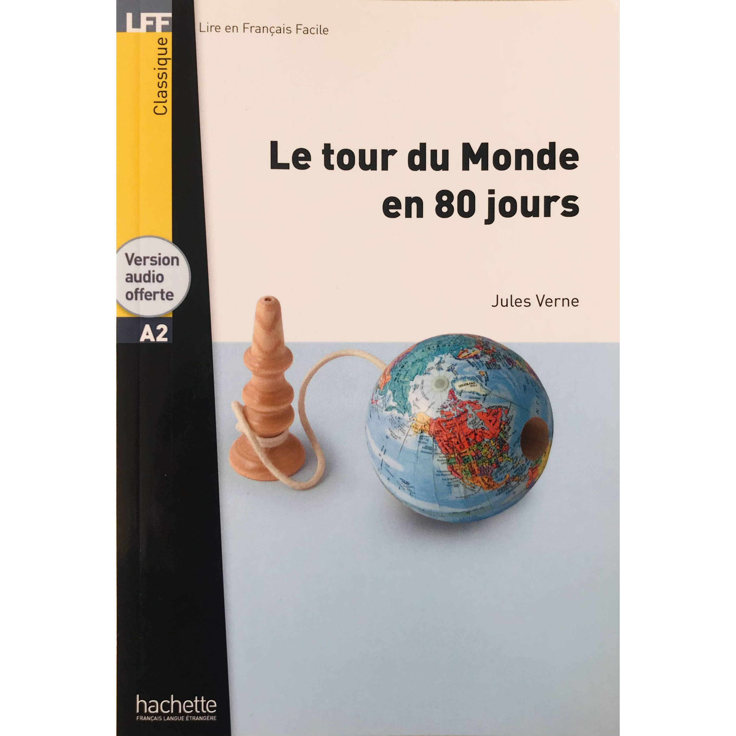 Sách luyện đọc tiếng Pháp trình độ A2 - LFF A2 - Le tour du Monde en 80 jours