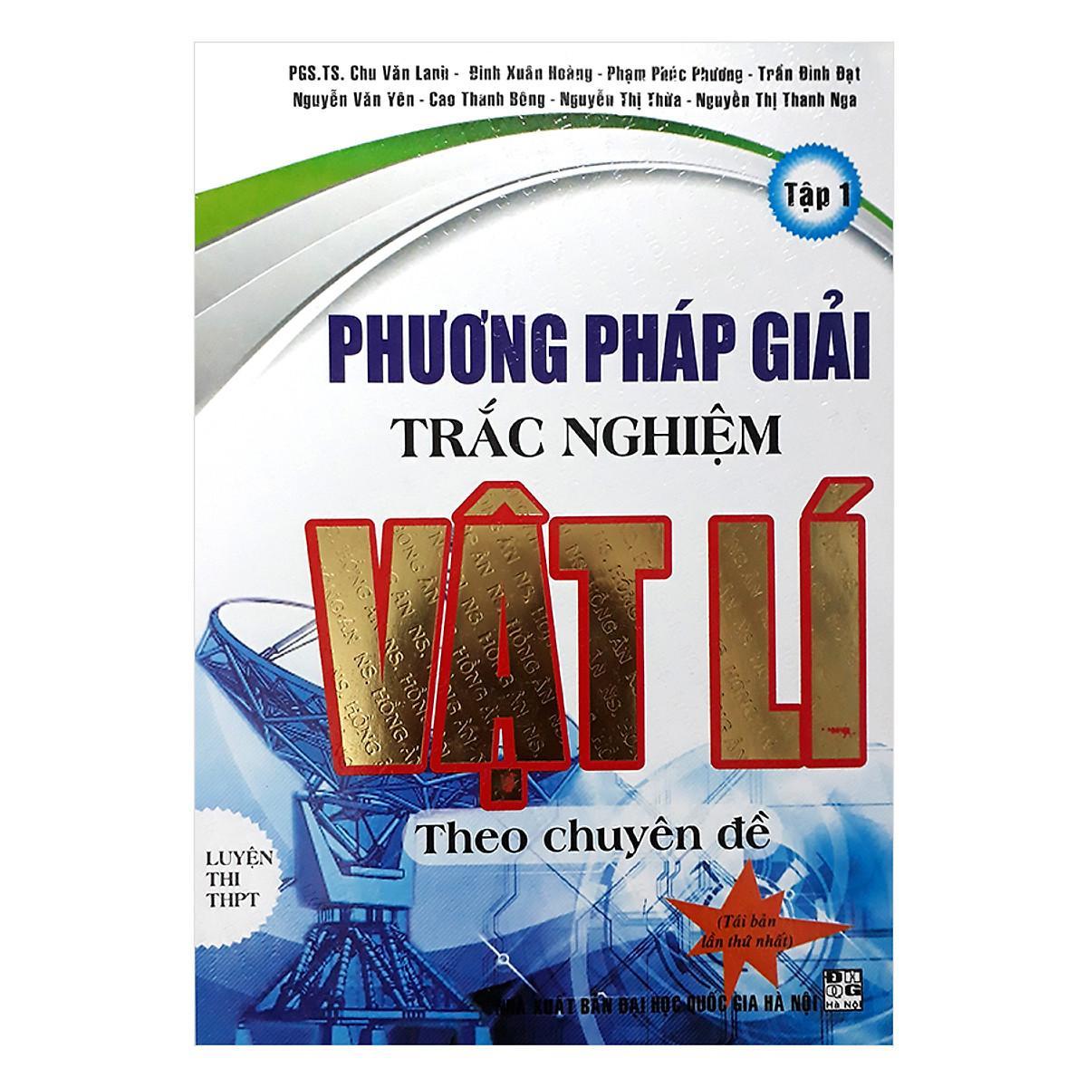 Sách - Phương Pháp Giải Trắc Nghiệm Vật Lí Theo Chuyên Đề - Luyện Thi THPT - Tập 1 - Hồng Ân
