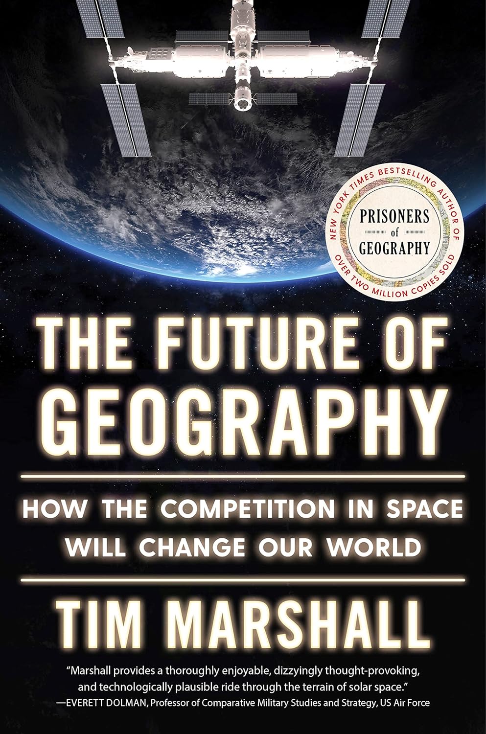 Sách Ngoại Văn - The Future of Geography: How the Competition in Space Will Change Our World