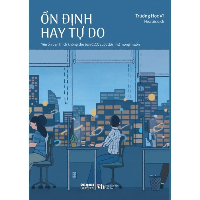 Sách - Ổn Định Hay Tự Do - Trương Học Vĩ - AZ Việt Nam