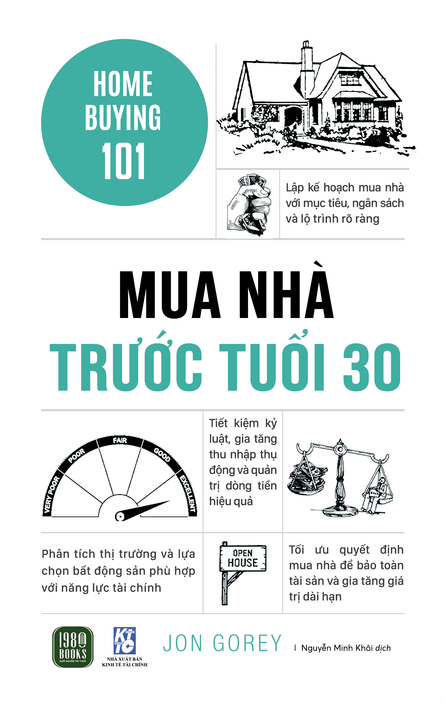 MUA NHÀ TRƯỚC TUỔI 30 – Jon Gorey – Nguyễn Minh Khôi dịch – 1980 BOOKS