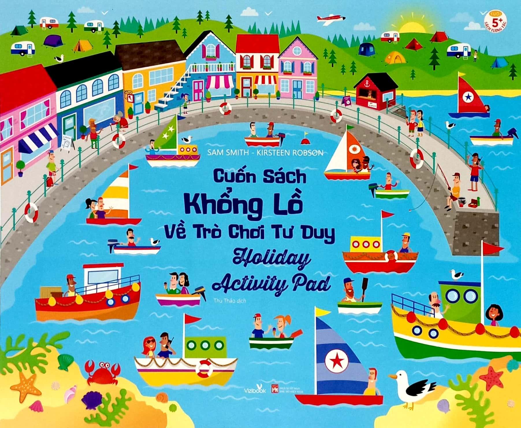 Cuốn Sách Khổng Lồ Về Trò Chơi Tư Duy - Holiday Activity Pad (Tái Bản 2023)