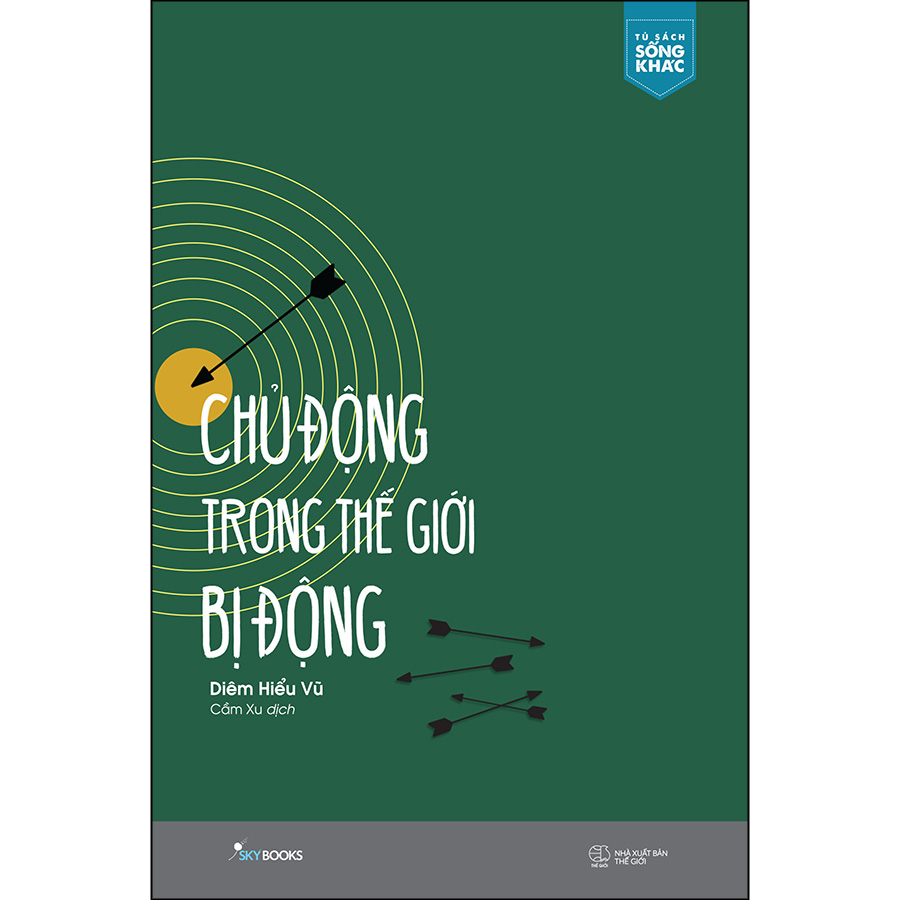 Chủ Động Trong Thế Giới Bị Động (Tặng Kèm Bookmark)