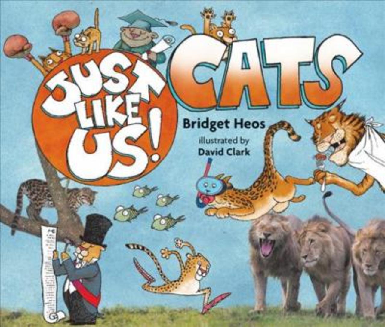Sách - Just Like Us! Cats by Bridget Heos