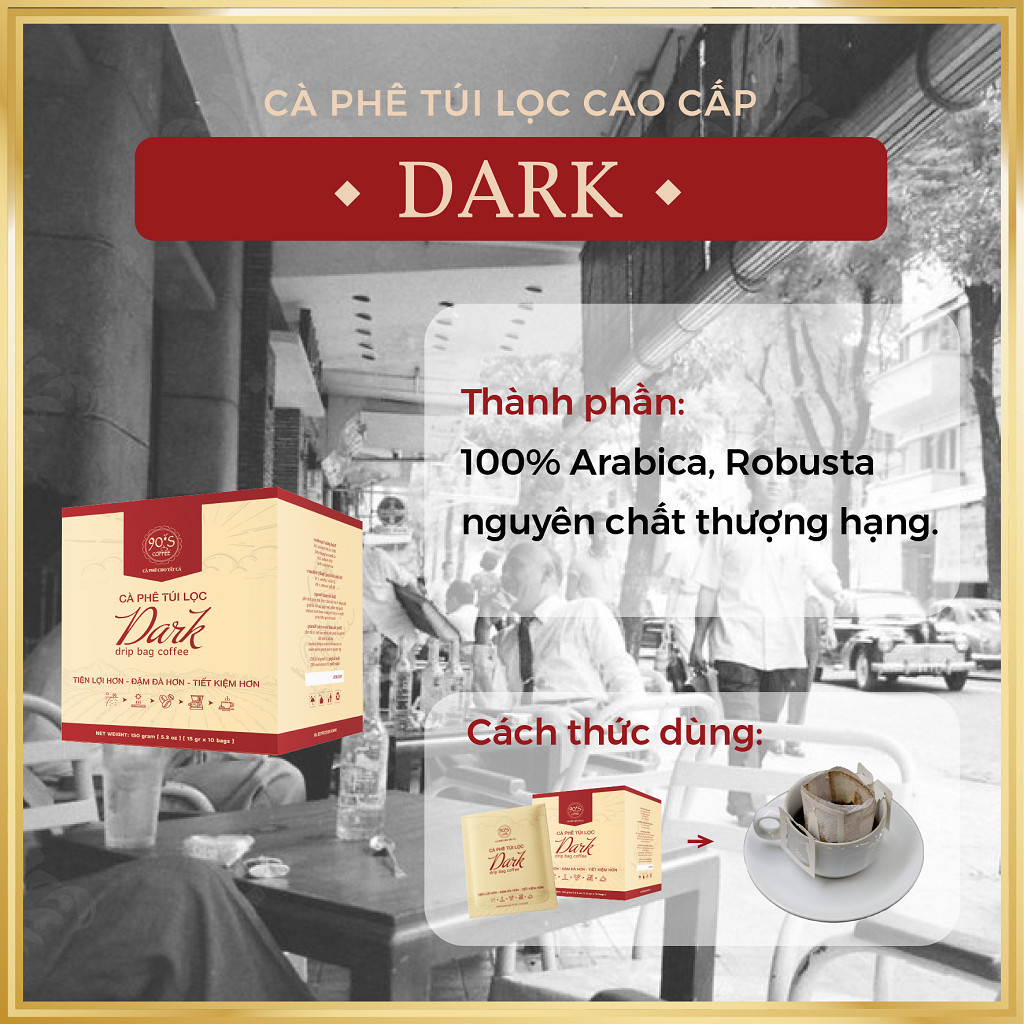 Cà Phê DARK - 90S Coffee | Hộp 10 Gói x 15g Cà Phê Phin Giấy Rang Xay Nguyên Chất Thượng Hạng