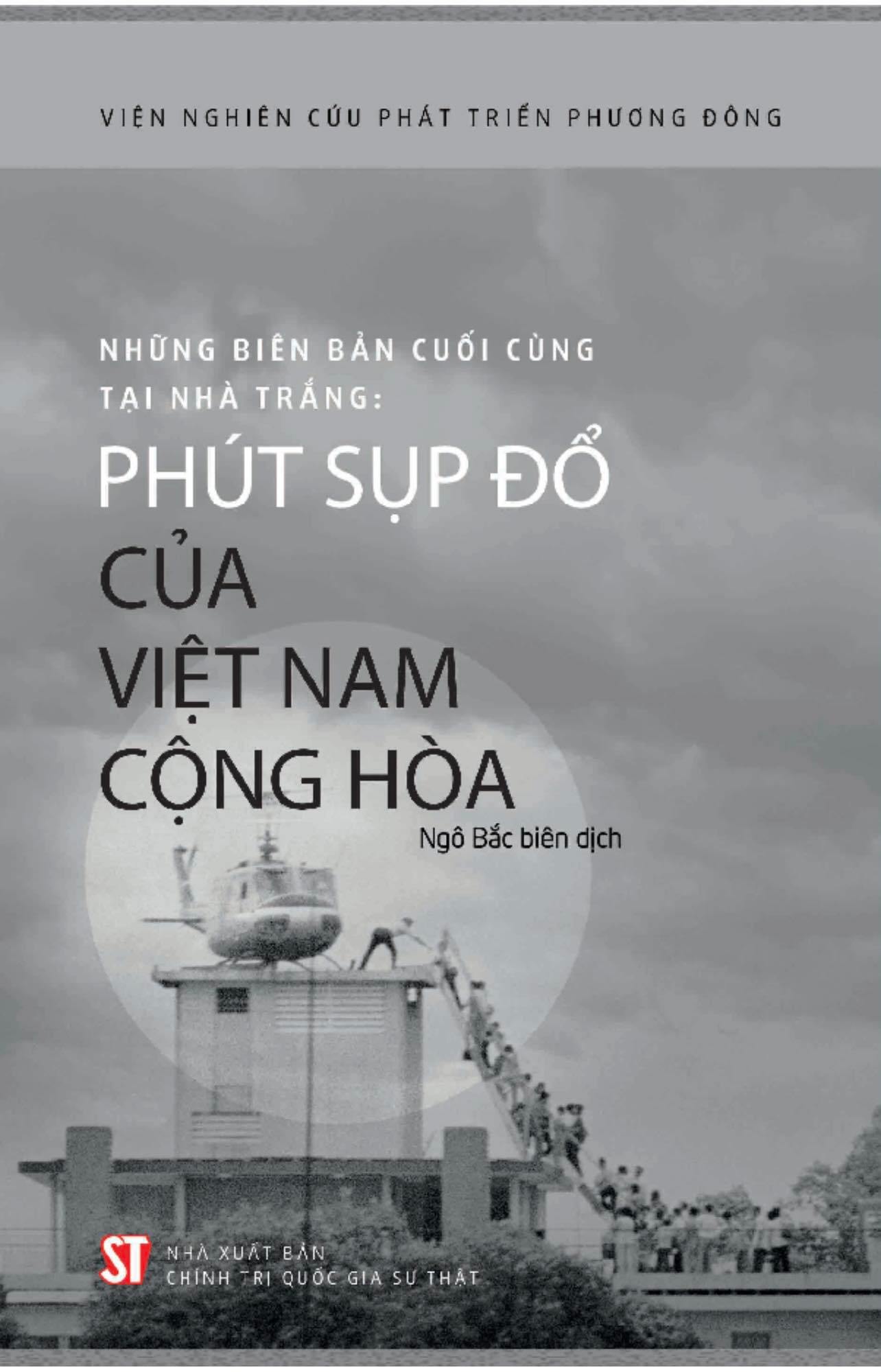 Những biên bản cuối cùng tại Nhà Trắng: Phút sụp đổ của Việt Nam Cộng hòa