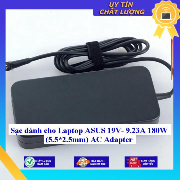 Sạc dùng cho Laptop ASUS 19V- 9.23A 180W AC Adapter - Hàng Nhập Khẩu New Seal