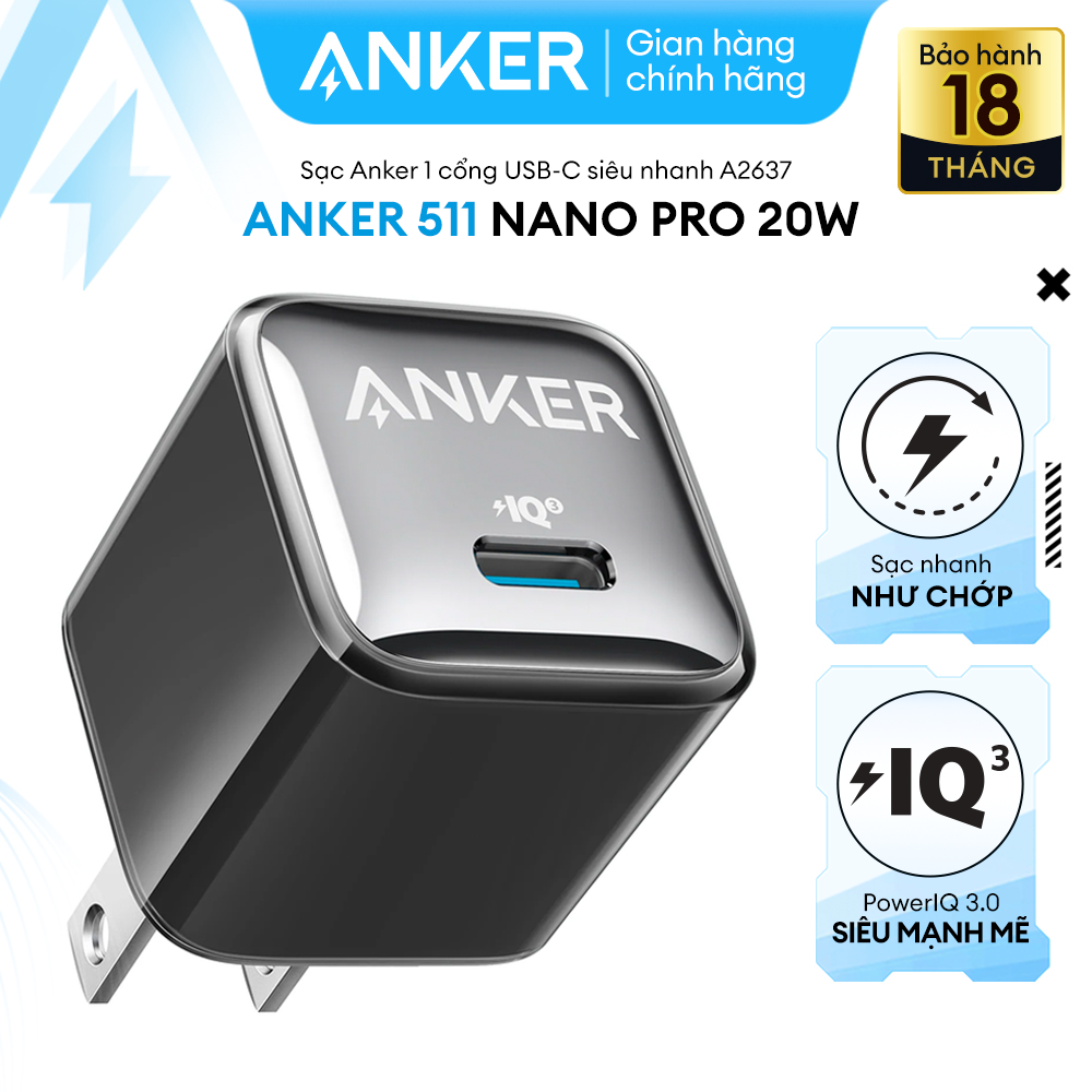 Sạc ANKER 511 Nano Pro 20W A2637 1 cổng USB-C PiQ 3.0 tương thích PD - A2637 - Hỗ trợ sạc nhanh 20W cho iPhone 13 trở lên.