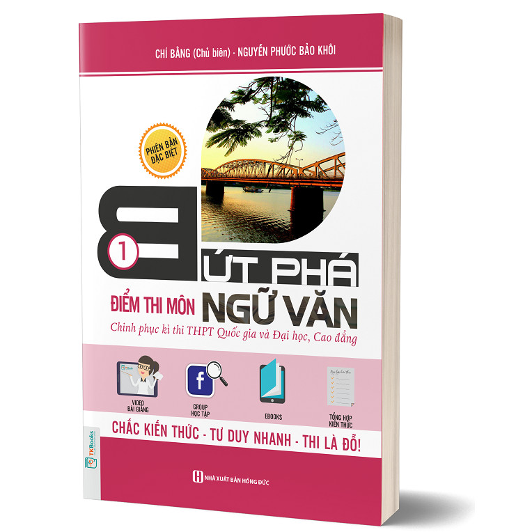 Bứt Phá Điểm Thi Môn Ngữ Văn Phiên Bản Đặc Biệt Tập 1 ( Tích Hợp Video Bài Giảng + Thi Thử Online ) tặng kèm bookmark