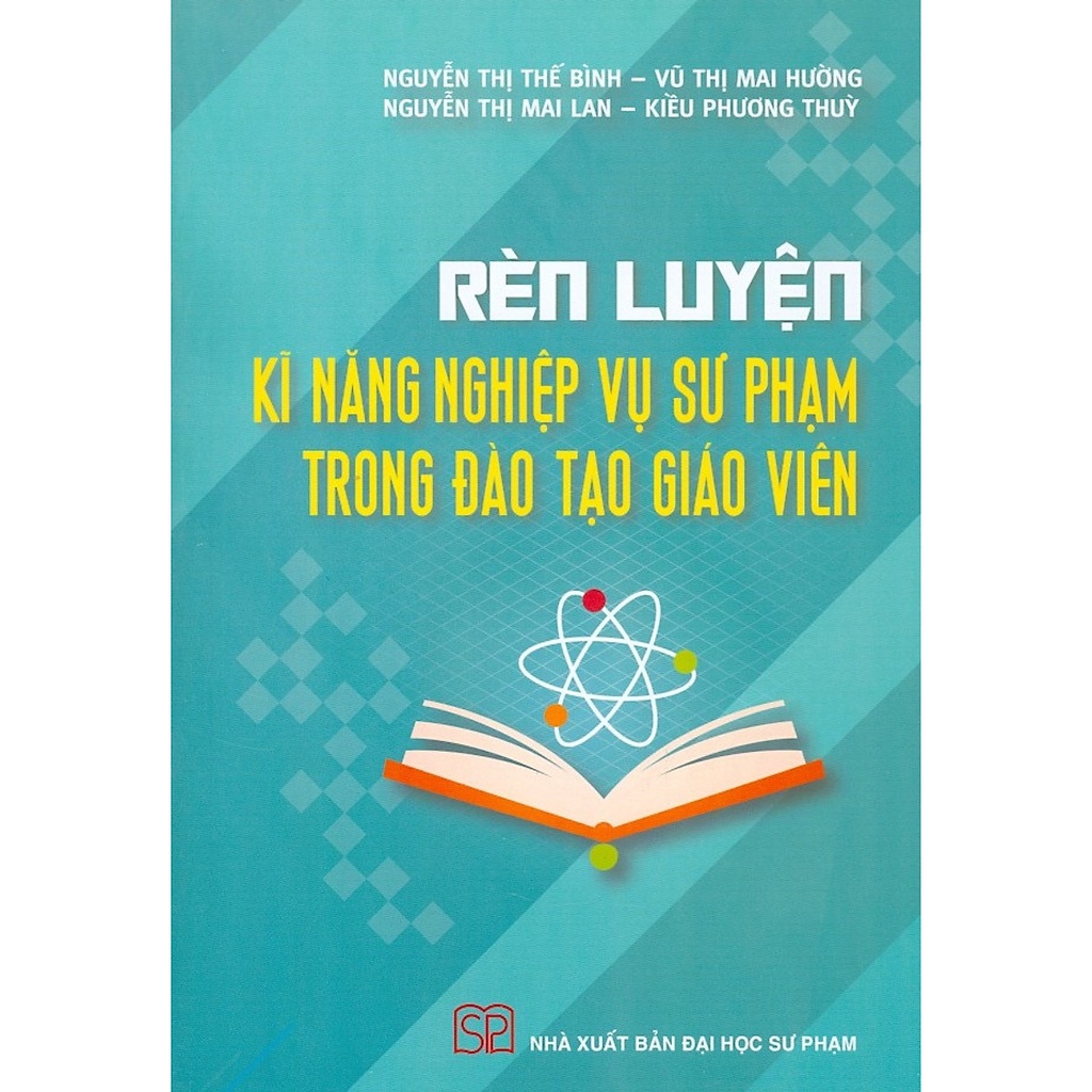 Sách - Rèn Luyện Kĩ Năng Nghiệp Vụ Sư Phạm Trong Đào Tạo Giáo Viên (SP)