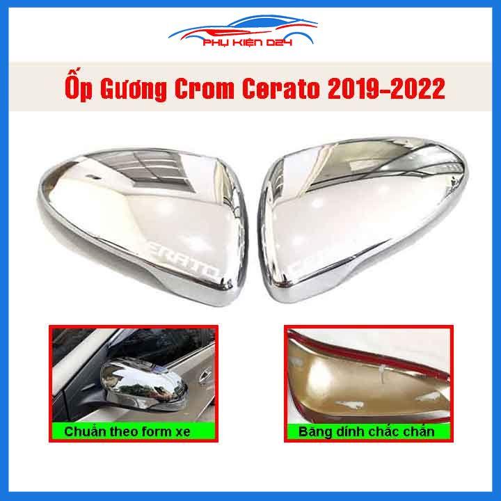 Ốp gương Cerato, K3 2019-2020-2021-2022 mạ crom bảo vệ chống trầy trang trí làm đẹp xe
