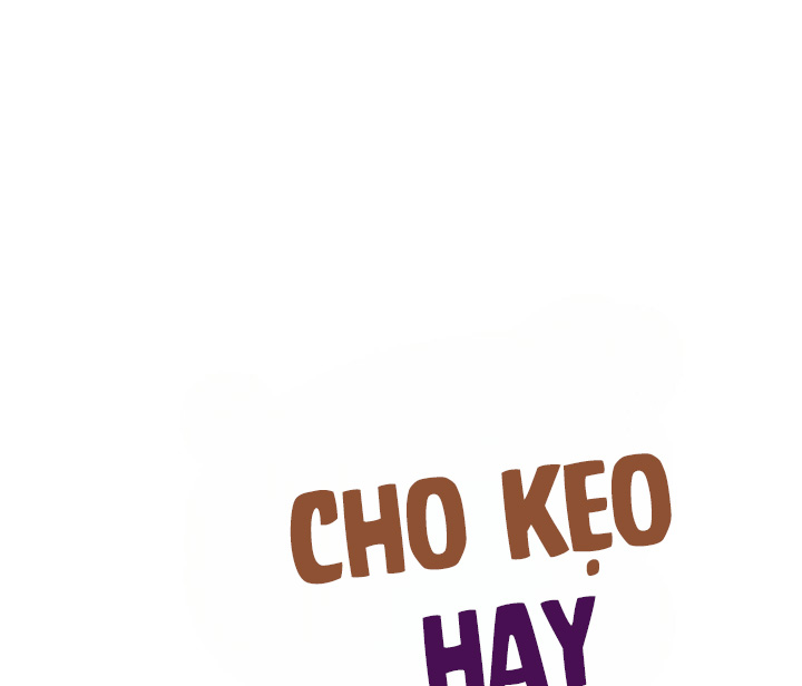 cho kẹo hay bị ghẹo chapter 1 12