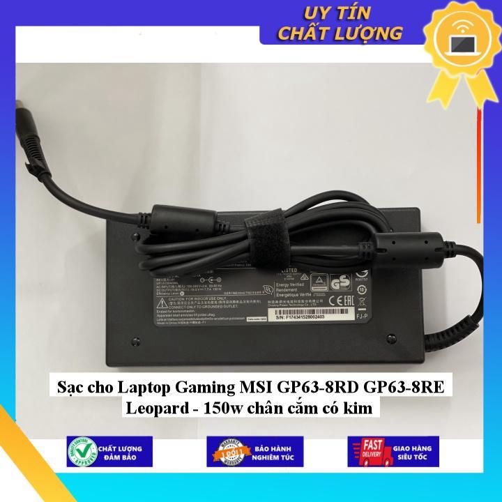 Sạc cho Laptop Gaming MSI GP63-8RD GP63-8RE Leopard - 150w chân cắm có kim - Hàng Nhập Khẩu New Seal