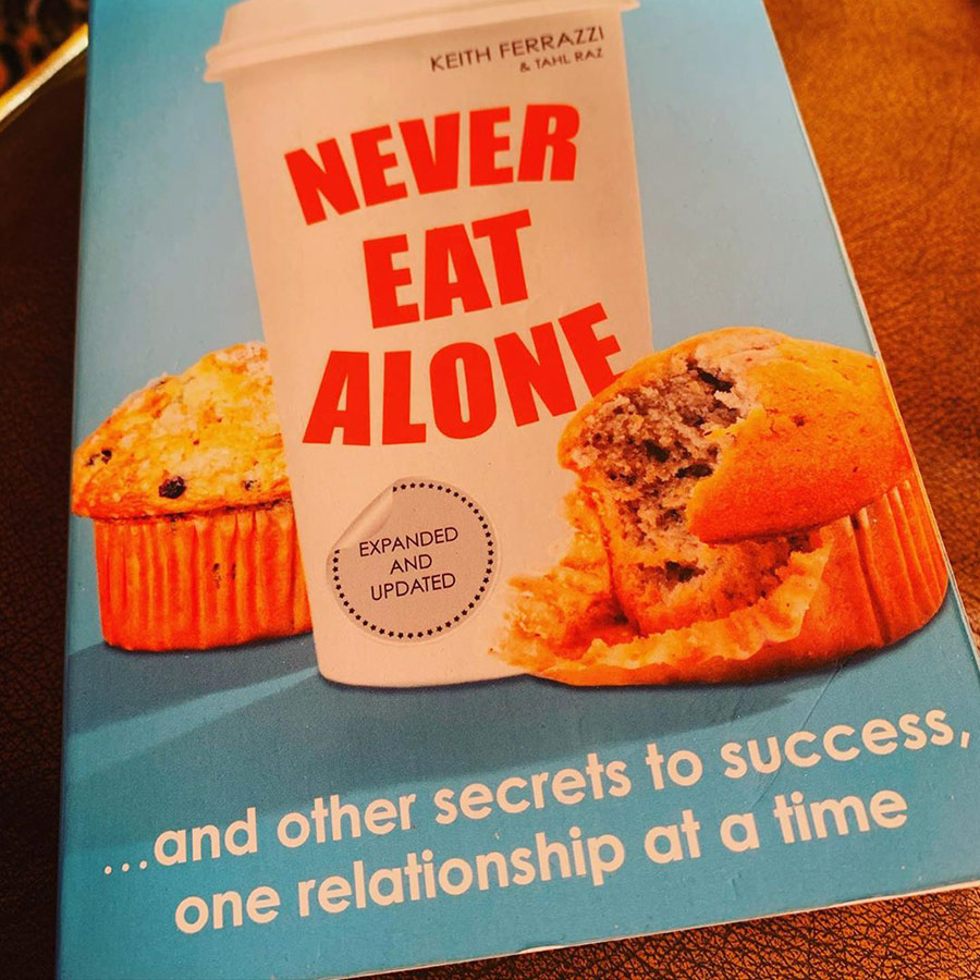 Never Eat Alone : And Other Secrets to Success, One Relationship at a Time (Paperback)