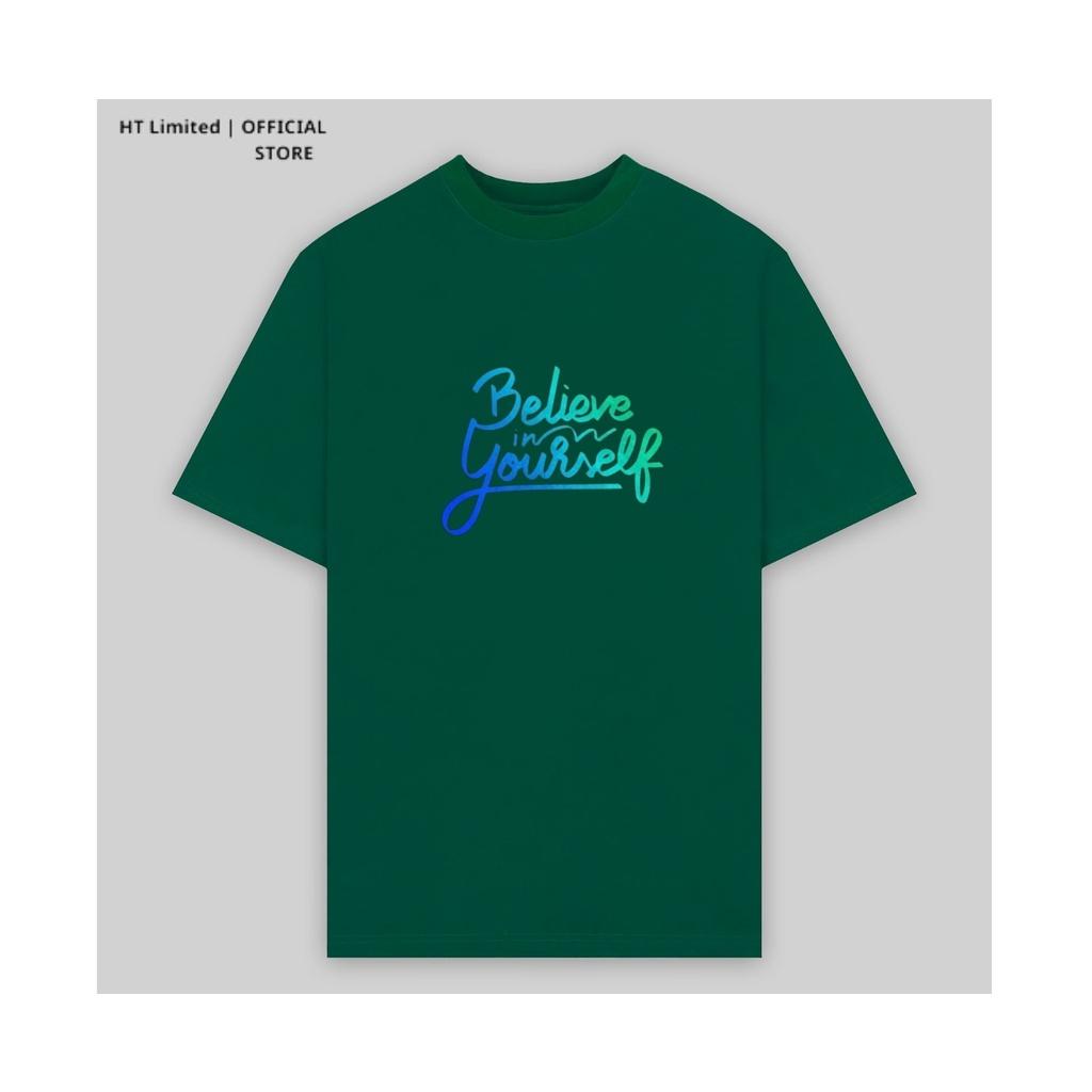Áo thun thiết kế Unisex họa tiết believe in yourself basic local brand, Cotton Cao Cấp 100%