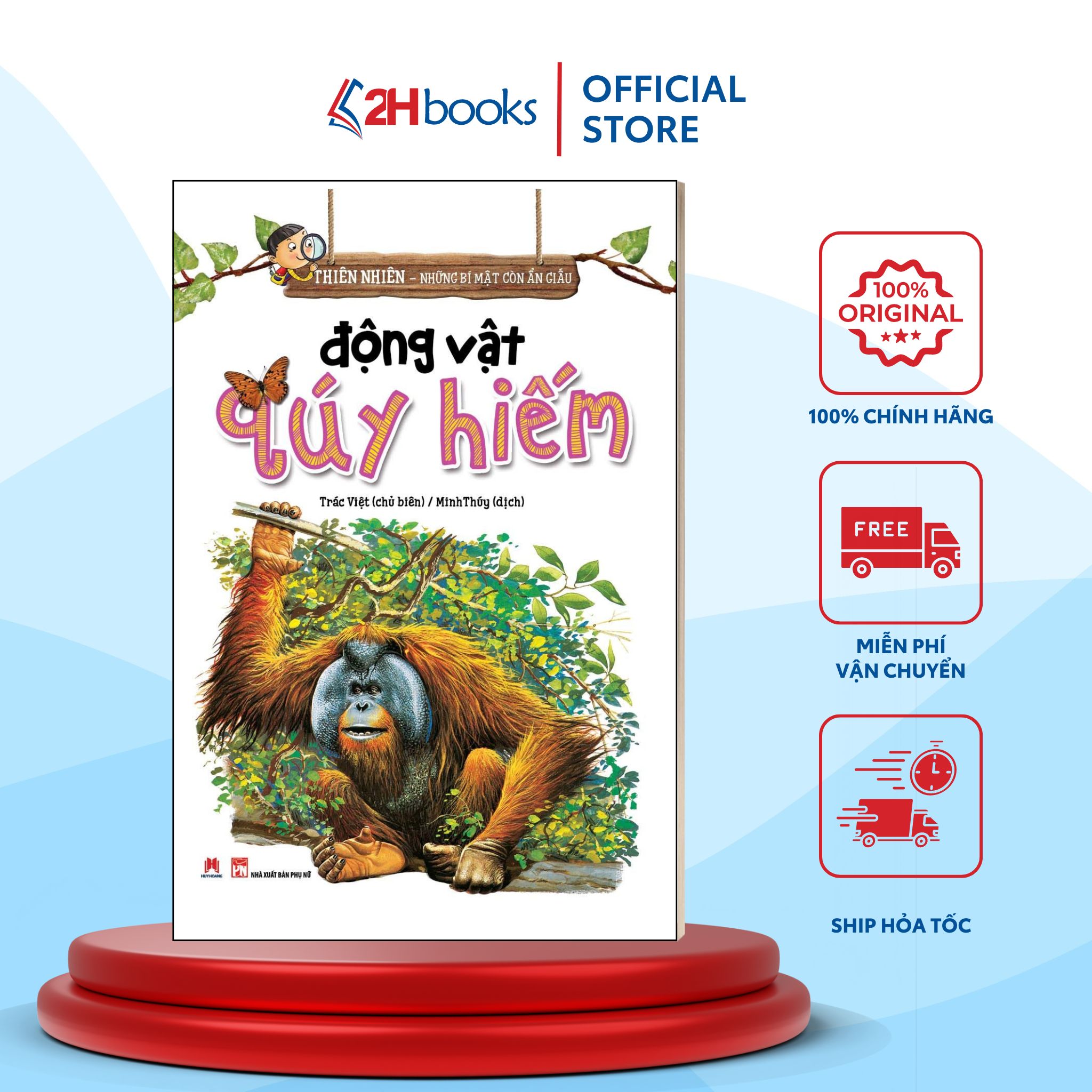 Thiên Nhiên- Những Bí Mật Còn Ẩn Giấu - Động Vật Quý Hiếm (Tái Bản 2019)- 2HBooks