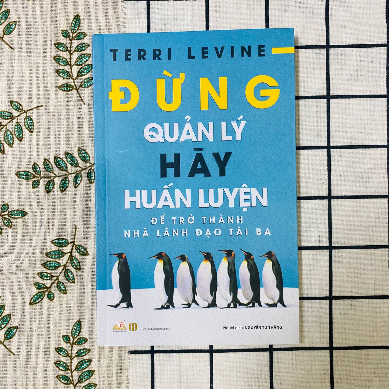 Đừng Quản Lý, Hãy Huấn Luyện