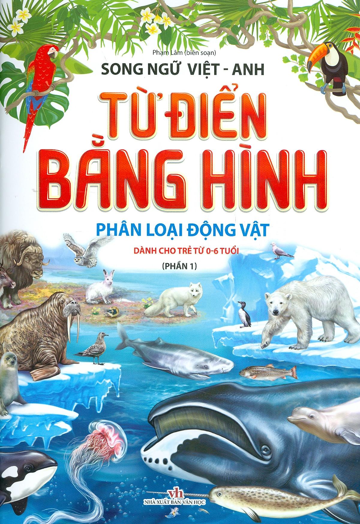 Từ Điển Bằng Hình: Phân Loại Động Vật - Phần 1  Dành Cho Trẻ Từ 0 - 6 Tuổi