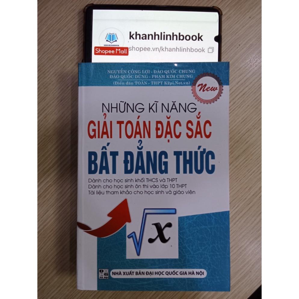 Sách - Những kỹ năng Giải toán đặc sắc Bất Đẳng Thức