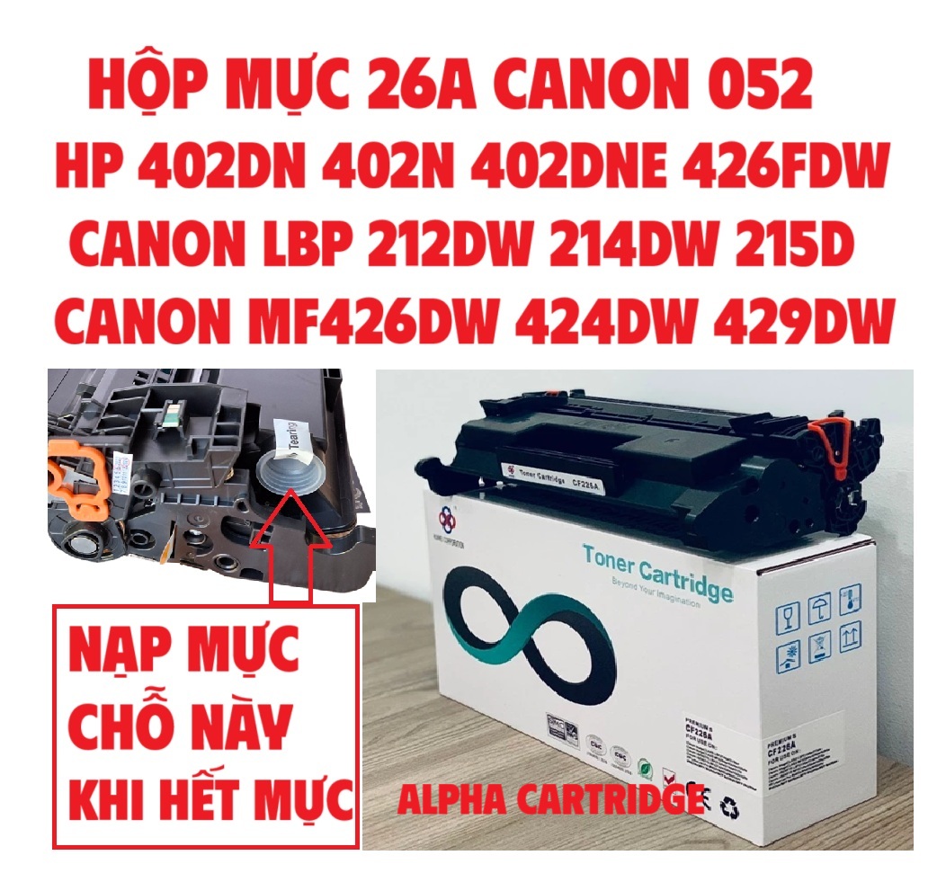 Hộp mực 26A cho máy in HP MFP M426fdn, M402dw, M402n, M402dne, M402d Canon LBP 214dw 424dw 426dw Hàng chính hãng Alpha Cartridge