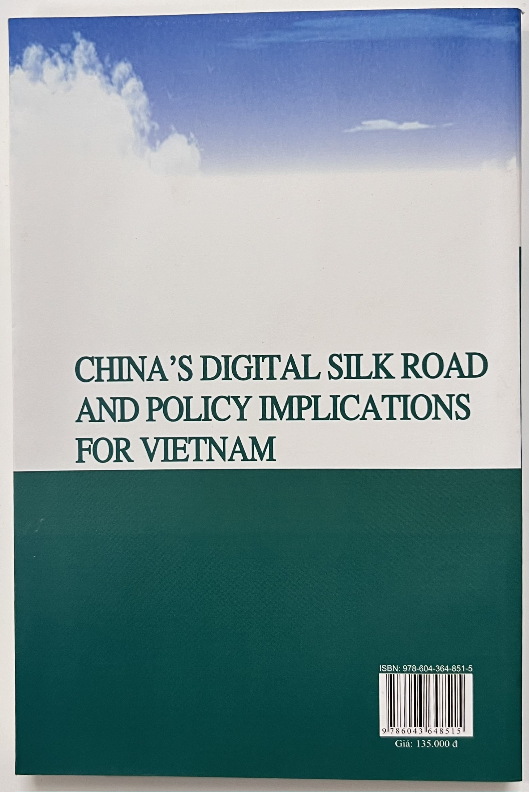 Sách - Con Đường Tơ Lụa Kỹ Thuật Số Của Trung Quốc Và Hàm Ý Chính Sách Cho Việt Nam