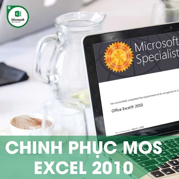 Hình ảnh Khóa học online Chinh phục chứng chỉ MOS EXCEL 2010 Tin học Cộng