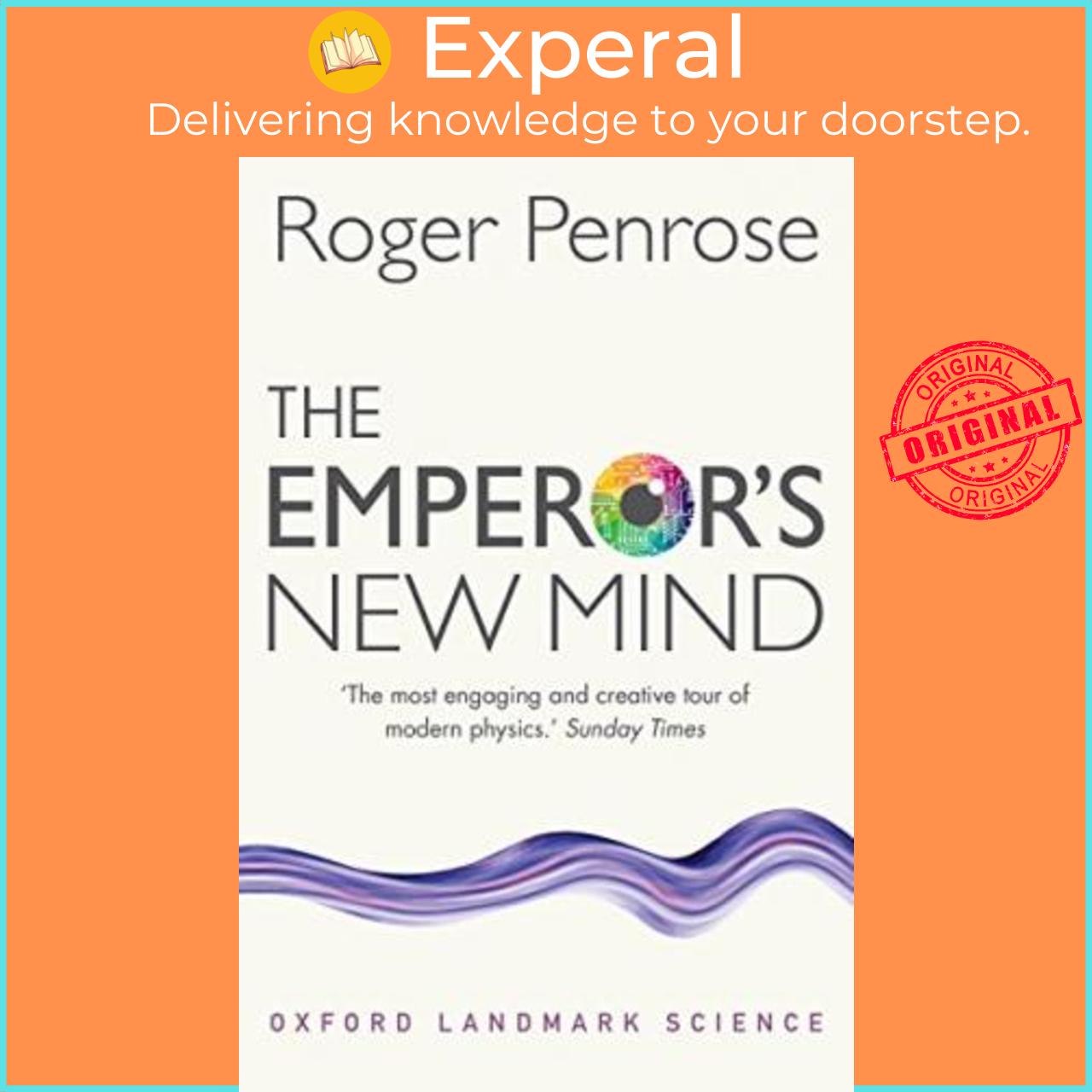 Sách - The Emperor's New Mind : Concerning Computers, Minds, and the Laws of Ph by Roger Penrose (UK edition, paperback)
