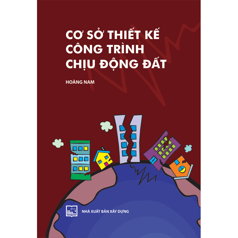 Cơ Sở Thiết Kế Công Trình Chịu Động Đất