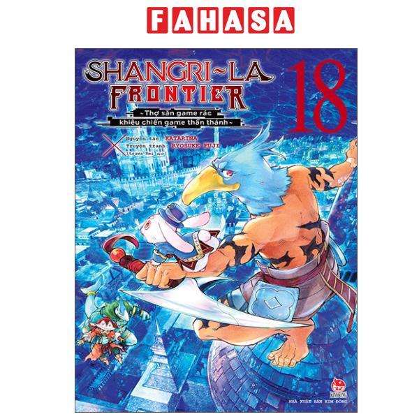 Sách - Shangri-La Frontier - Thợ Săn Game Rác Khiêu Chiến Game Thần Thánh - Tập 18