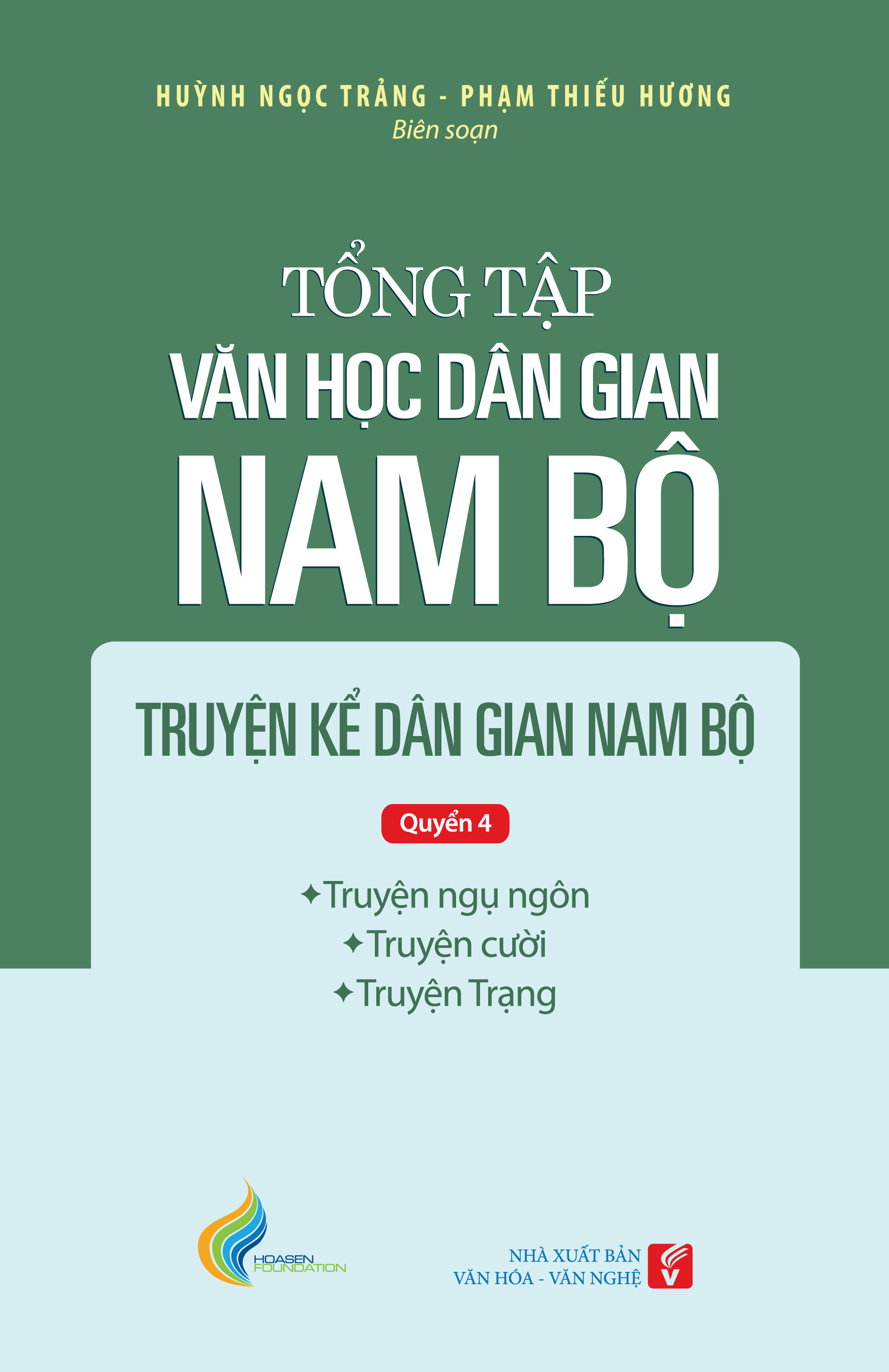 Tổng tập Văn học dân gian Nam bộ Tập 1 - Quyển 4: Truyện kể dân gian Nam bộ