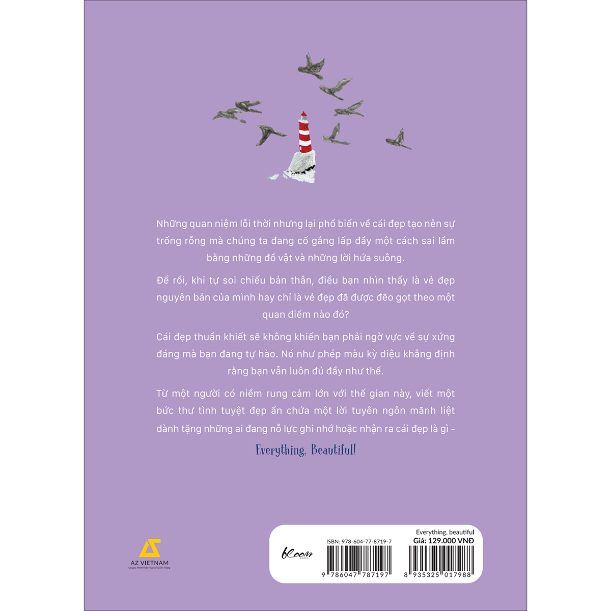 Sách Everything, Beautiful! - Tìm Về Và Kết Nối Với Vẻ Đẹp Tiềm Ẩn Quanh Ta
