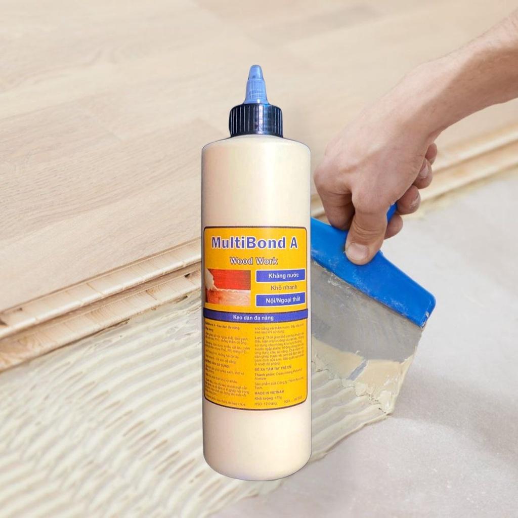Keo gỗ, keo dán gỗ kháng nước - Keo dán đa năng, dán ván sàn PVC, chống thấm cổ ống - MultiBond A