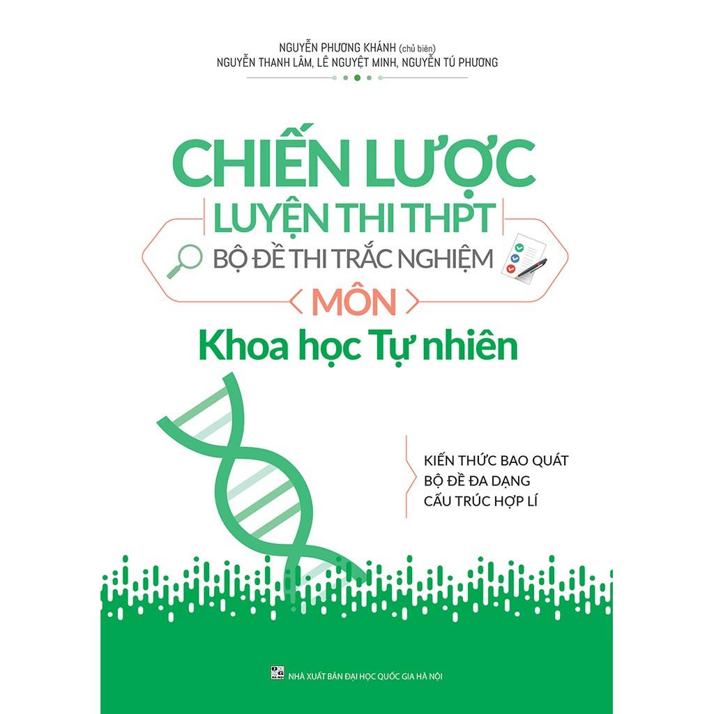 Chiến Lược Luyện Thi Thpt - Bộ Đề Thi Trắc Nghiệm - Khoa Học Tự Nhiên - Bản Quyền