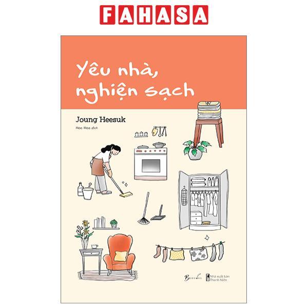 Yêu Nhà, Nghiện Sạch
